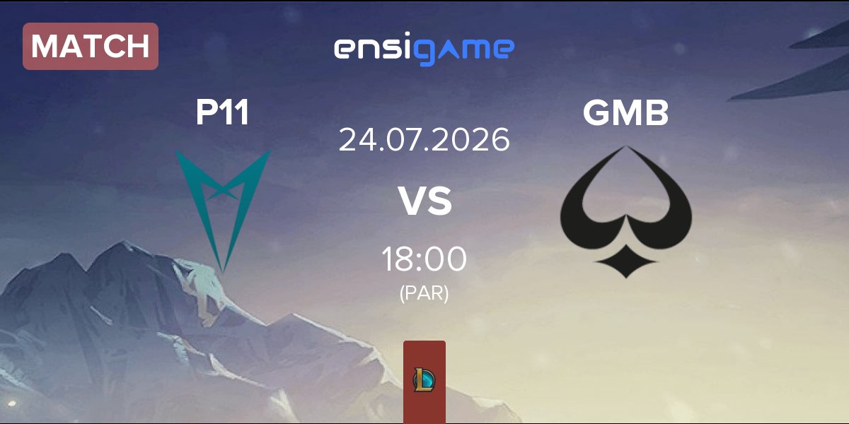 Match P11 vs GMBLERS ESPORTS GMB | 24.07