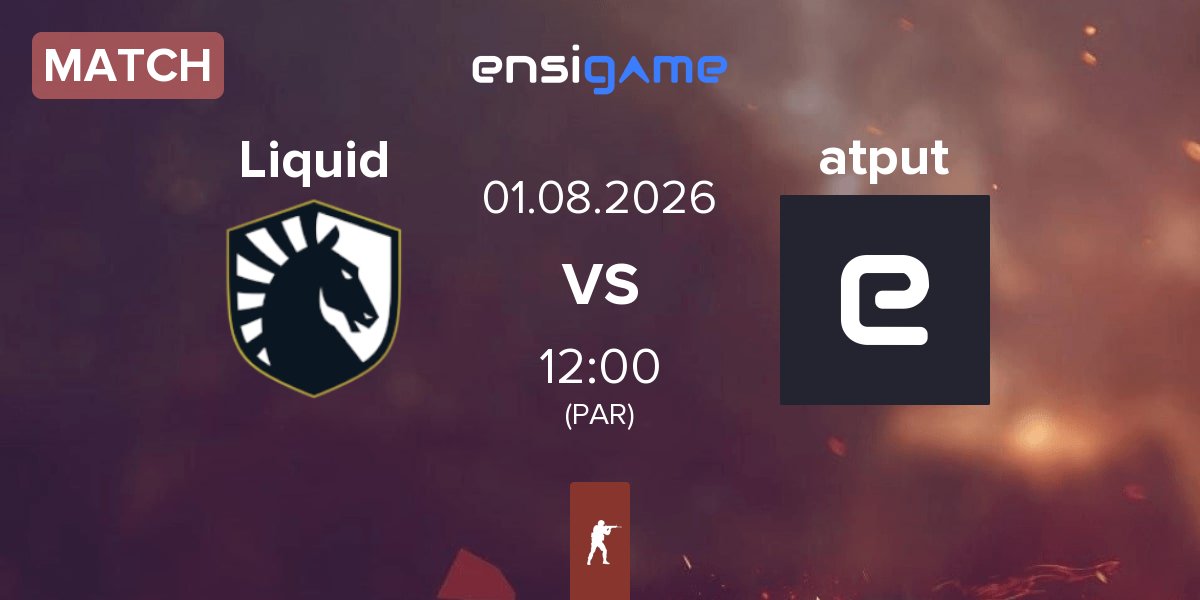 Match Team Liquid Liquid vs atputies atput | 01.08