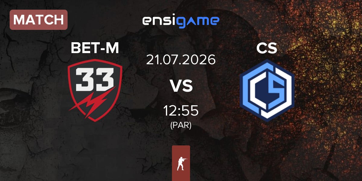 Match BET-M 33 BET-M vs CYBERSHOKE Esports CS | 21.07