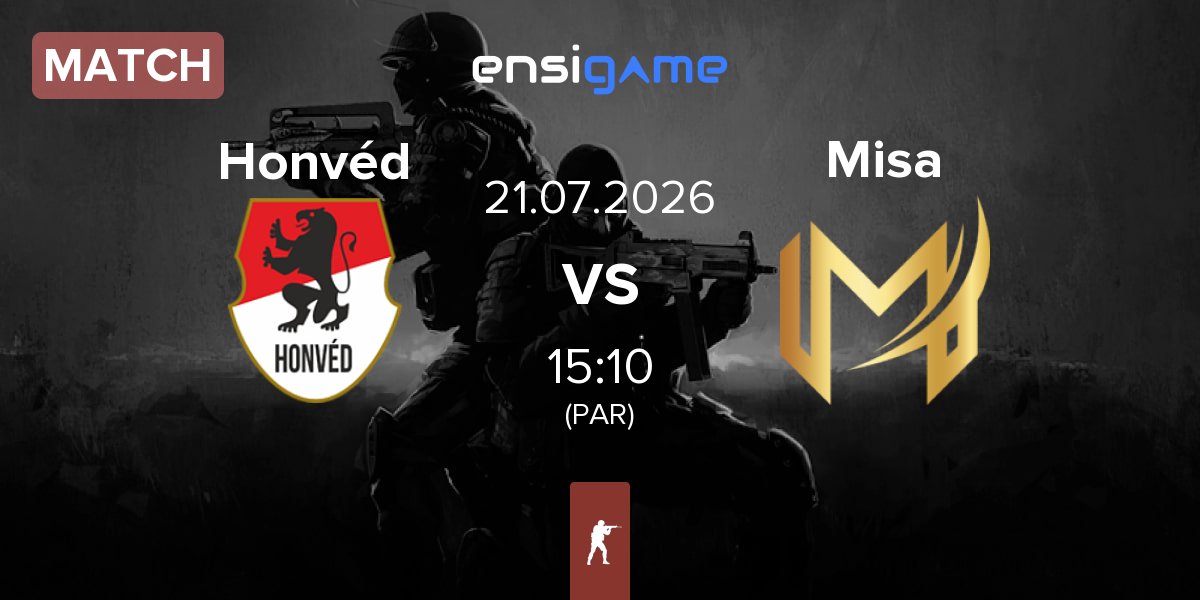 Match Honvéd Esports Honvéd vs Misa Esports Misa | 21.07
