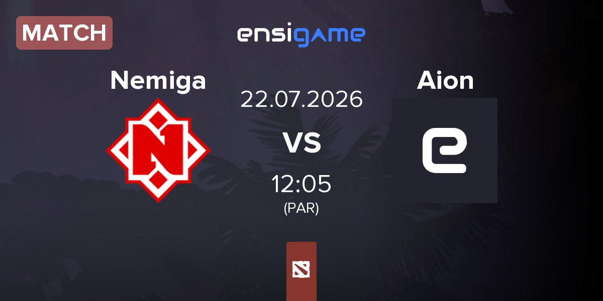 Match Nemiga Gaming Nemiga vs Team Aion Aion | 22.07