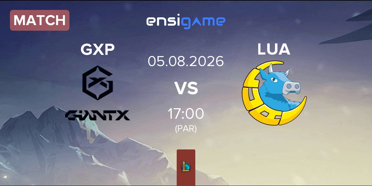 Match GIANTX iTero GXP vs LUA Gaming LUA | 05.08
