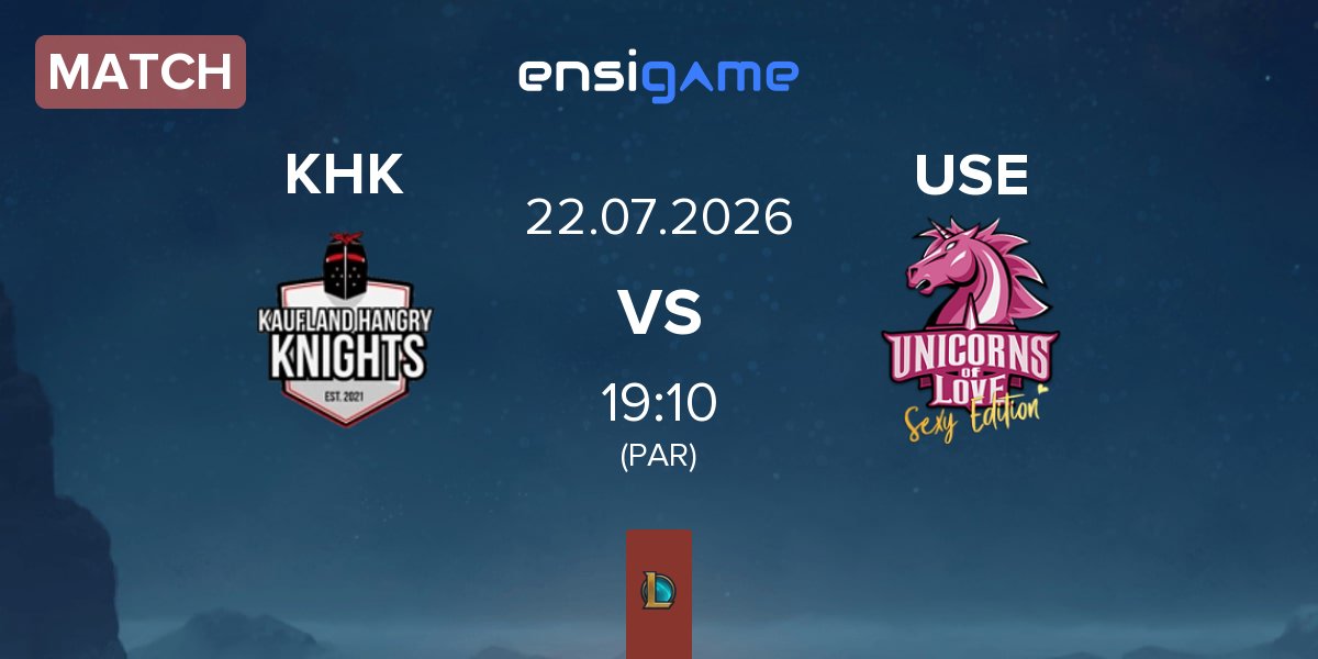 Match Kaufland Hangry Knights KHK vs Unicorns of Love Sexy Edition USE | 22.07