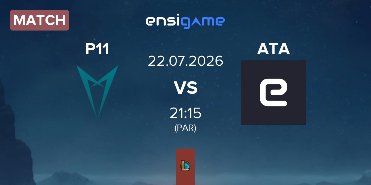 Match P11 vs Aeterna Esports ATA | 22.07