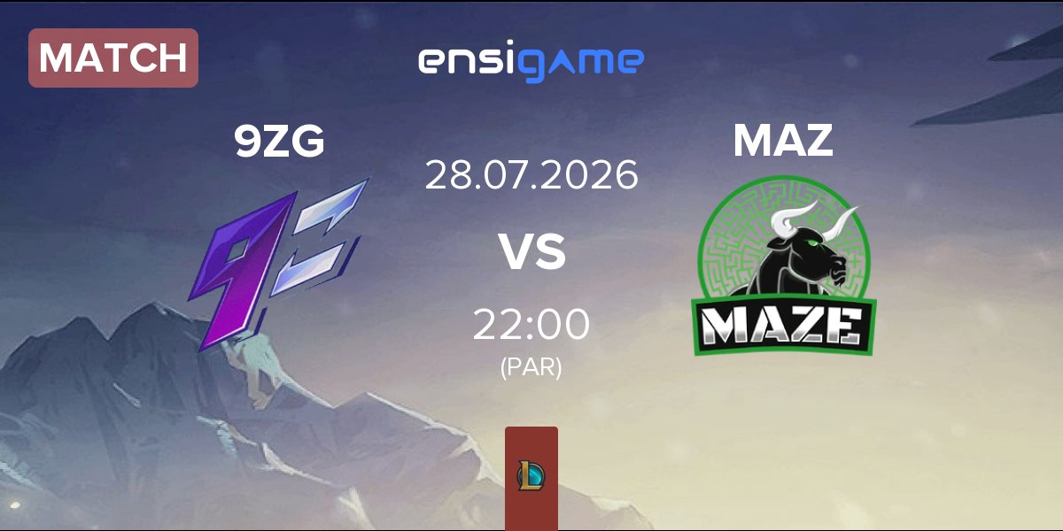 Match 9z Team 9ZG vs Maze Gaming MAZ | 28.07