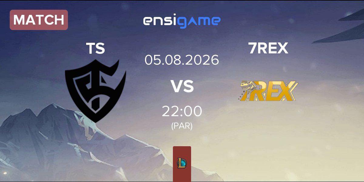 Match Team Solid TS vs 7REX | 05.08