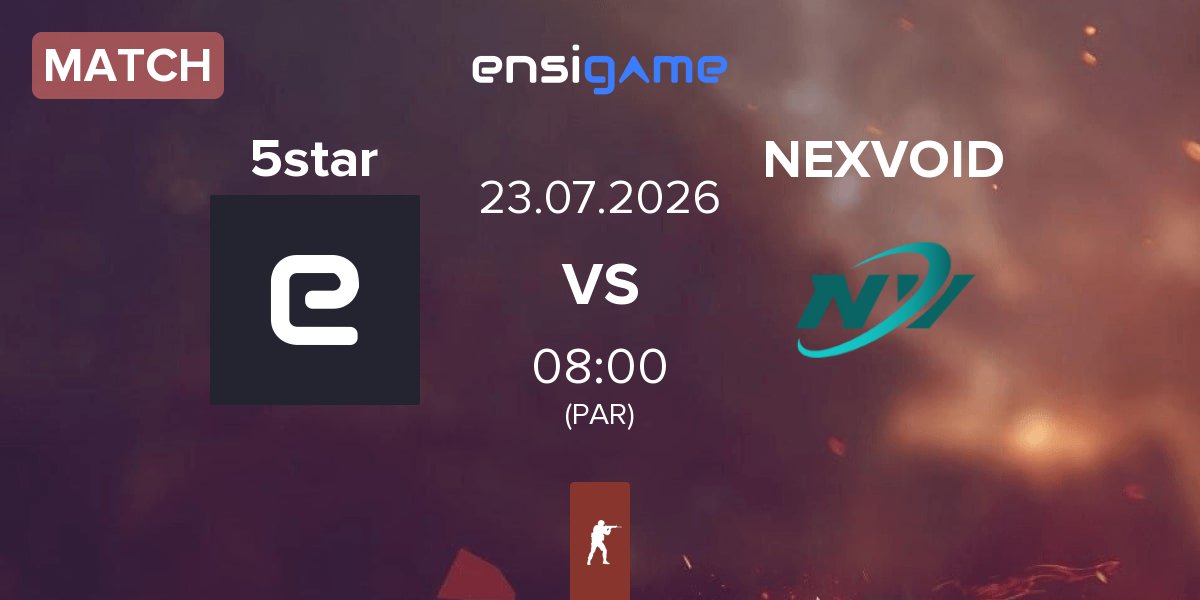 Match 5star eSports 5star vs NEXVOID | 23.07