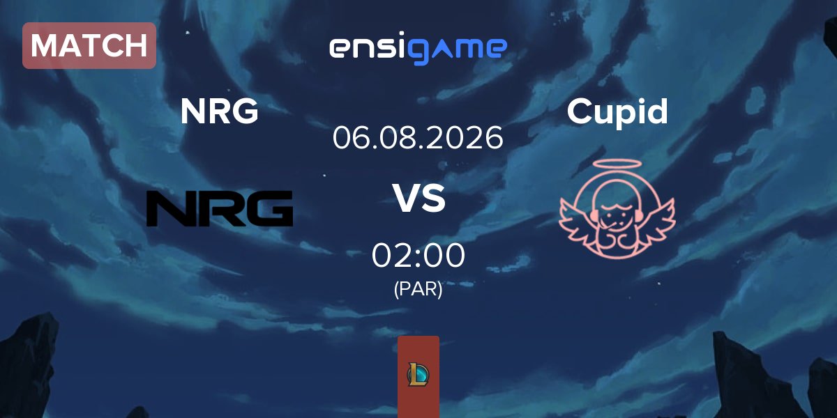 Match NRG Esports NRG vs Cupid Esports Cupid | 06.08