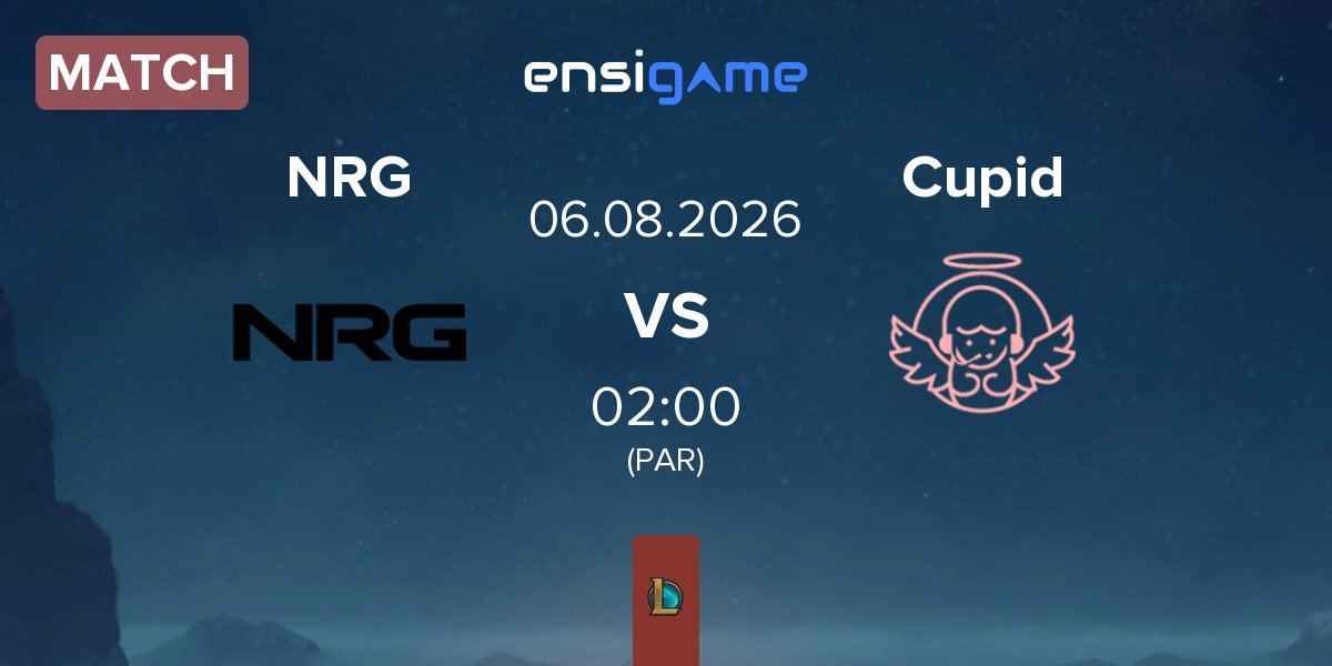 Match NRG Esports NRG vs Cupid Esports Cupid | 06.08