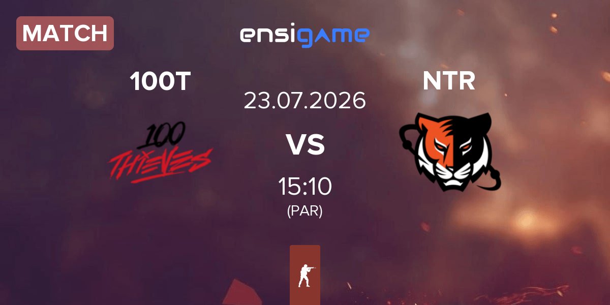 Match 100 Thieves 100T vs Nuclear TigeRES NTR | 23.07