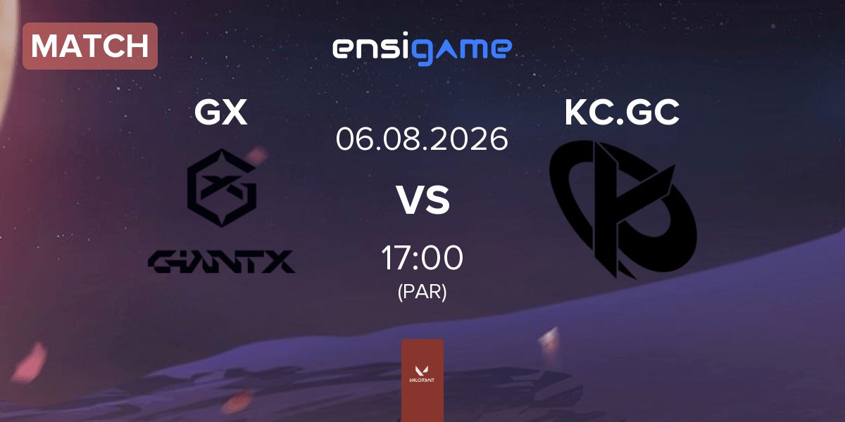 Match GIANTX GC GX vs Karmine Corp GC KC.GC | 06.08