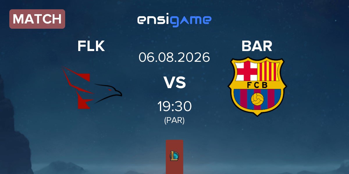 Match Falke Esports FLK vs Barça eSports BAR | 06.08