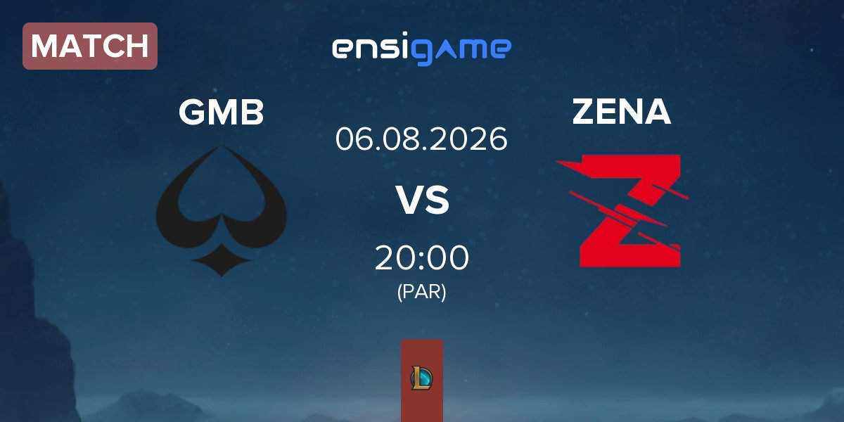 Match GMBLERS ESPORTS GMB vs Zena Esports ZENA | 06.08