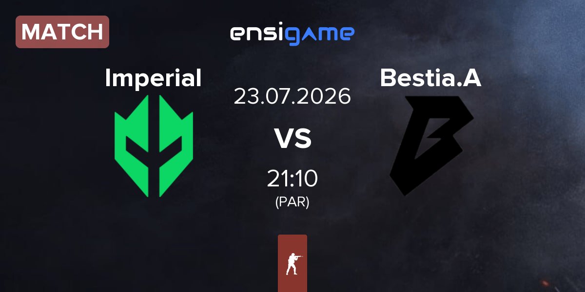 Match Imperial Esports Imperial vs Bestia Academy Bestia.A | 23.07