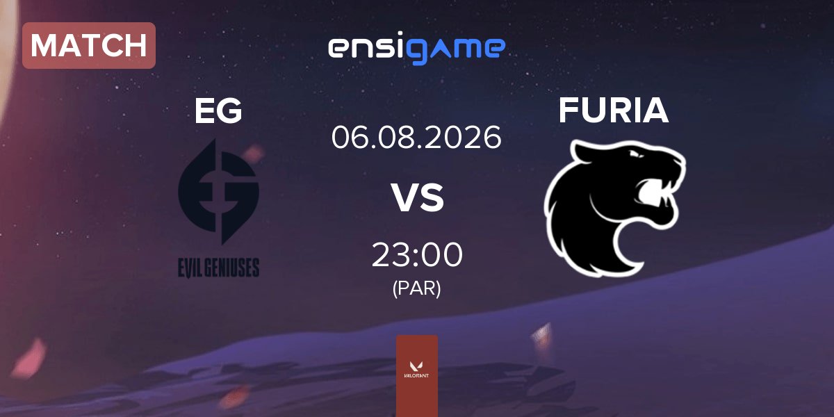 Match Evil Geniuses EG vs FURIA Esports FURIA | 06.08