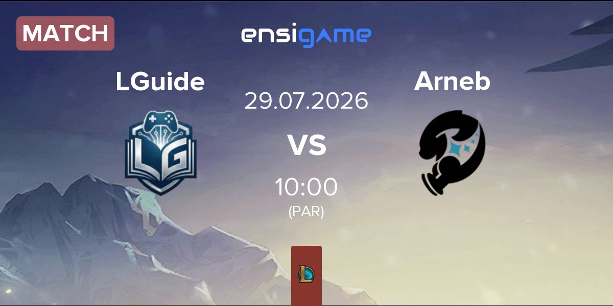 Match L Guide Gaming LGuide vs Arneb | 29.07