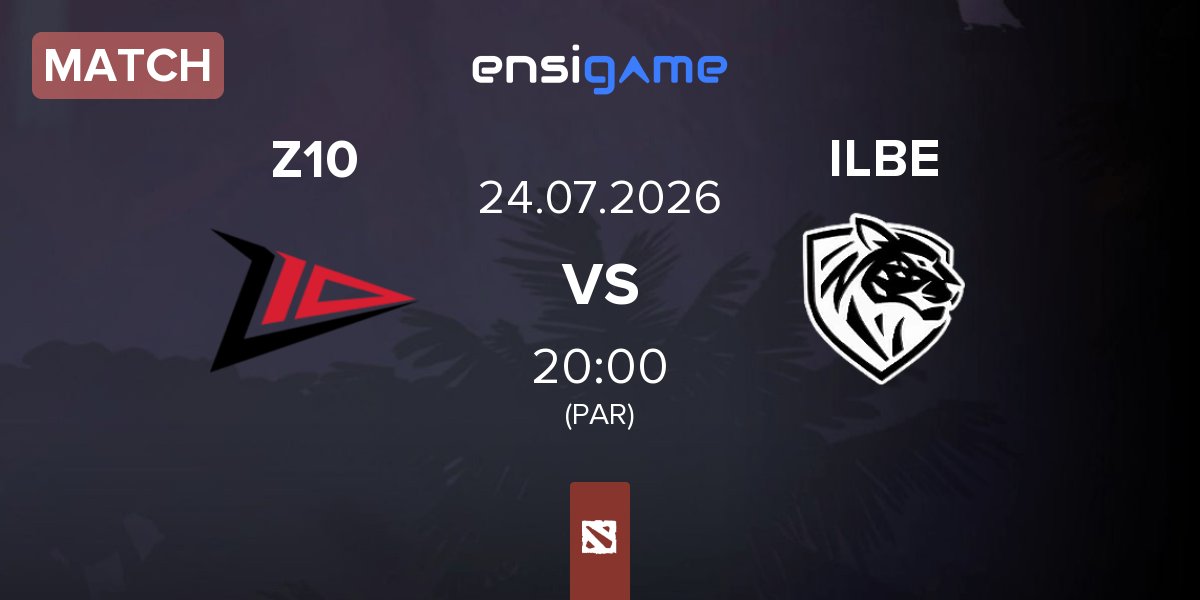 Match Zero Tenacity Z10 vs Ilbirs eSports ILBE | 24.07