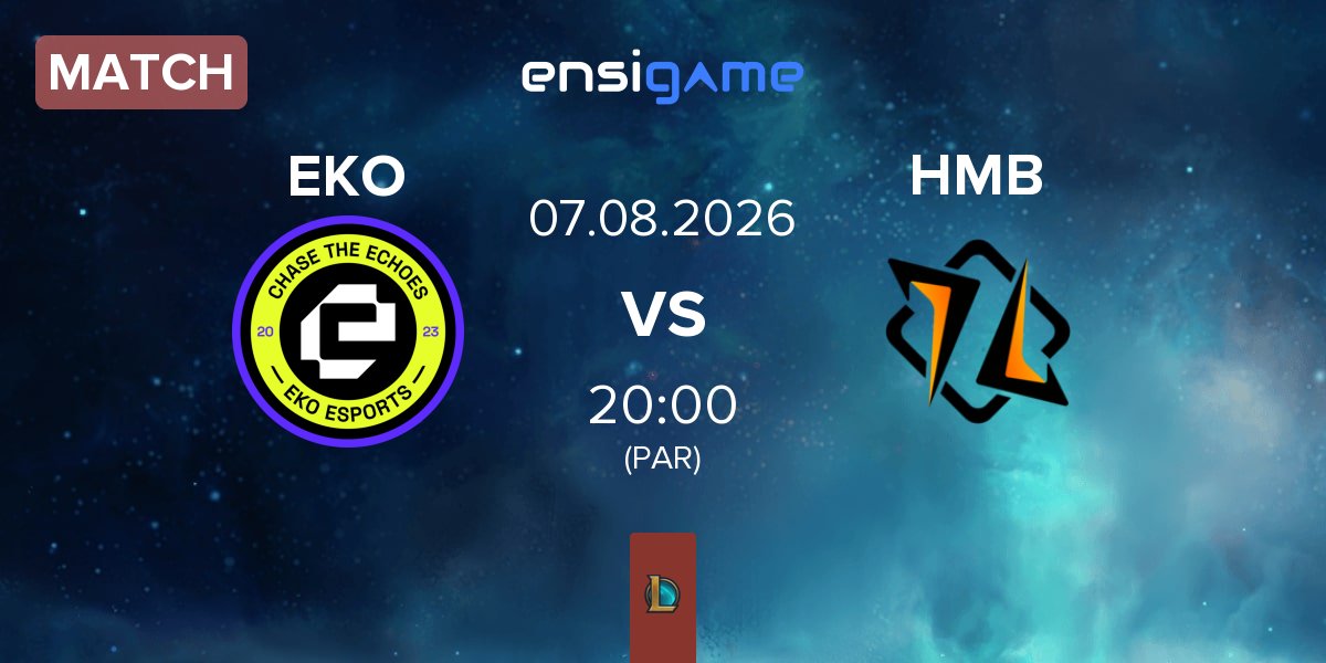 Match EKO Esports EKO vs HMBLE HMB | 07.08