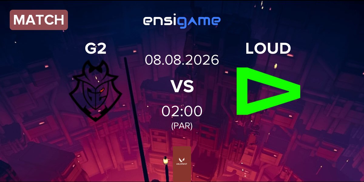 Match G2 Esports G2 vs LOUD | 08.08