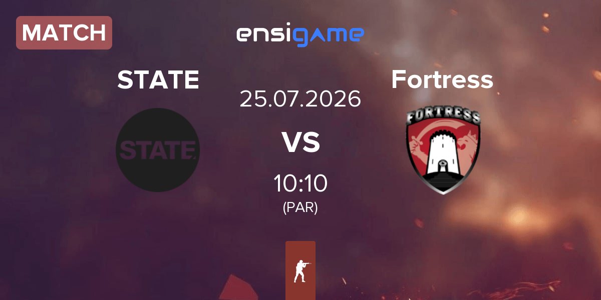 Match STATE vs Fortress Esport Fortress | 25.07