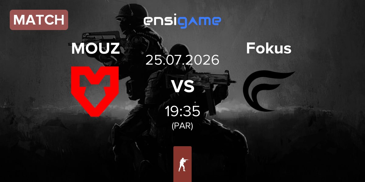 Partida MOUZ vs Fokus | 25.07