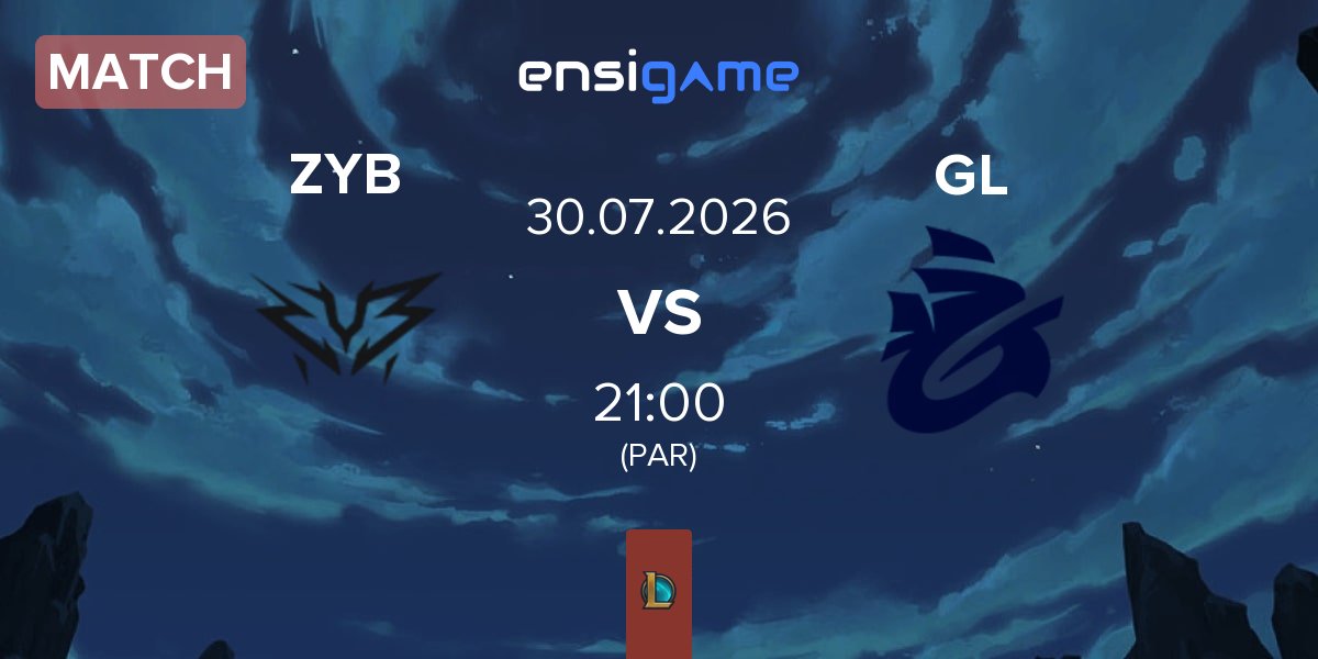 Match ZYB Esport ZYB vs Galions GL | 30.07