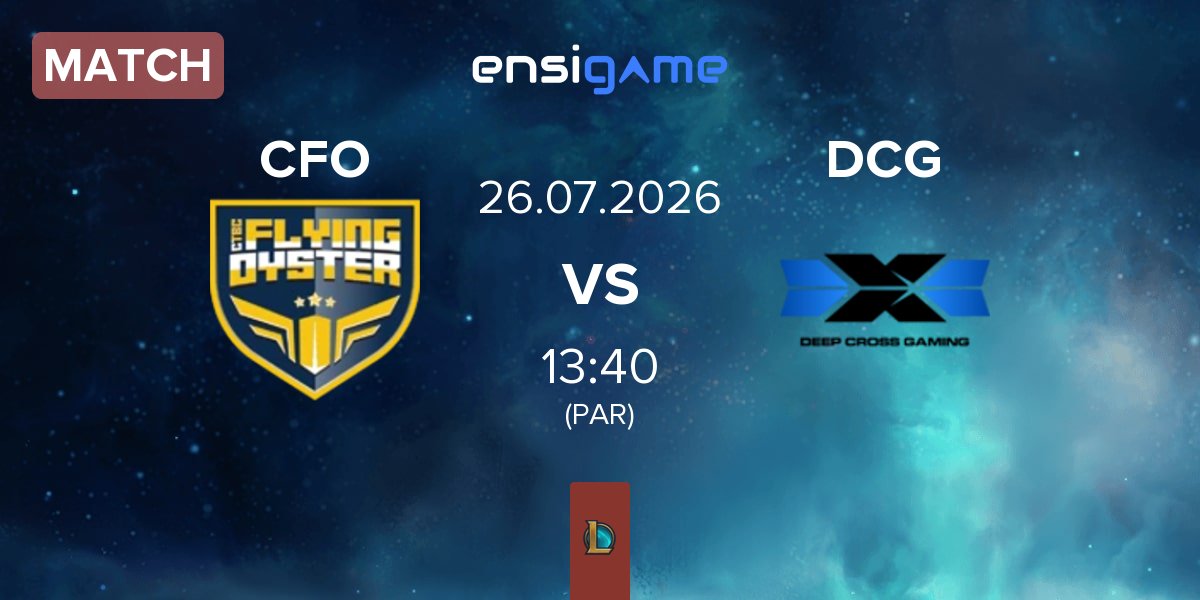 Match CTBC Flying Oyster CFO vs Deep Cross Gaming DCG | 26.07