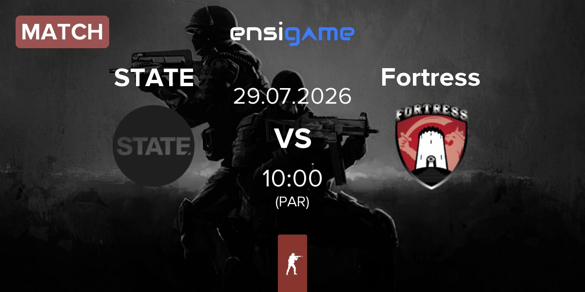 Match STATE vs Fortress Esport Fortress | 29.07