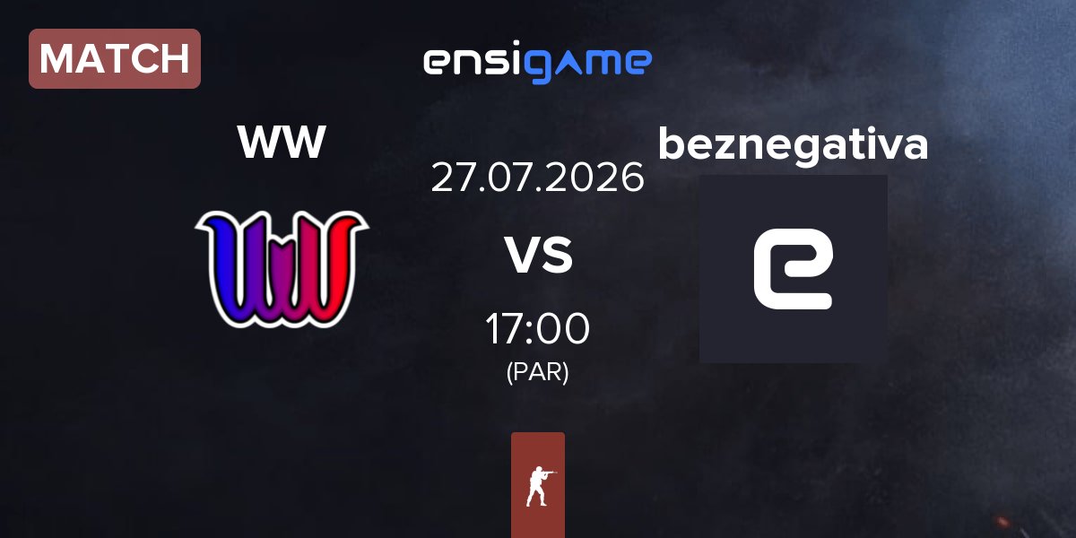 Match WW Team WW vs beznegativa | 27.07