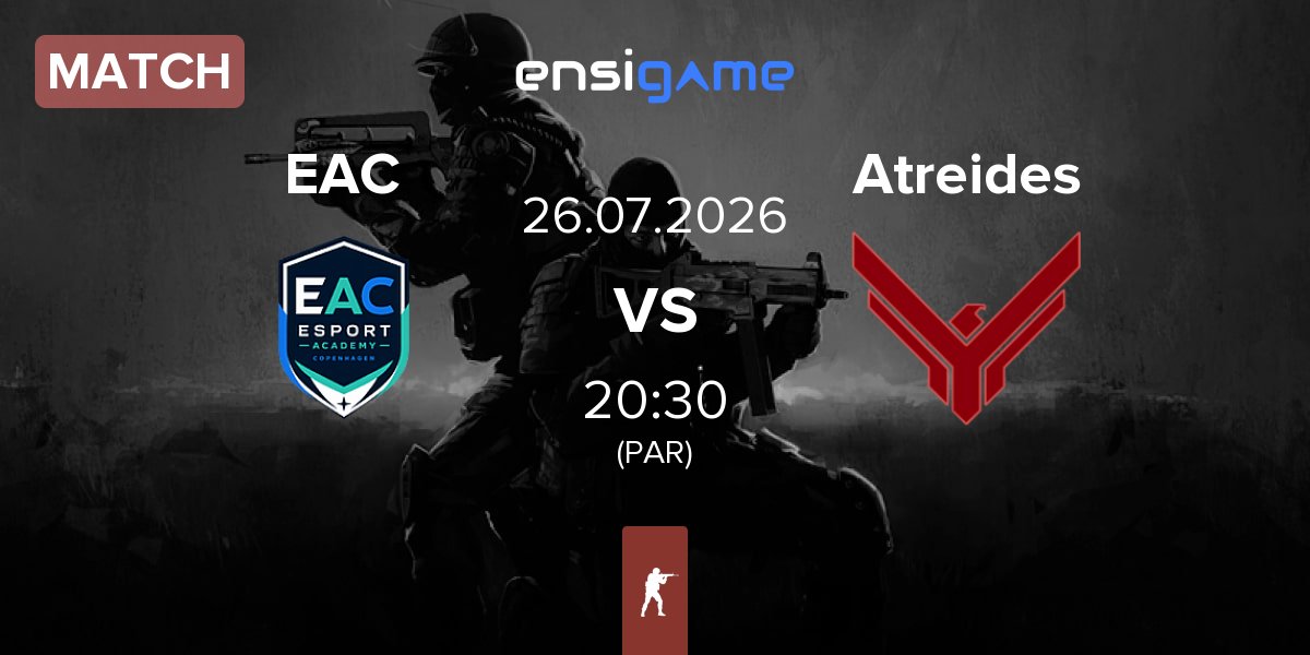 Match Esport Academy Copenhagen EAC vs Atreides | 26.07
