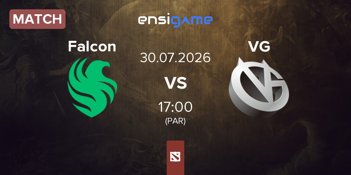 Match Team Falcons Falcon vs Vici Gaming VG | 30.07