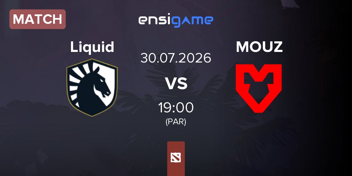 Partida Team Liquid Liquid vs MOUZ | 30.07