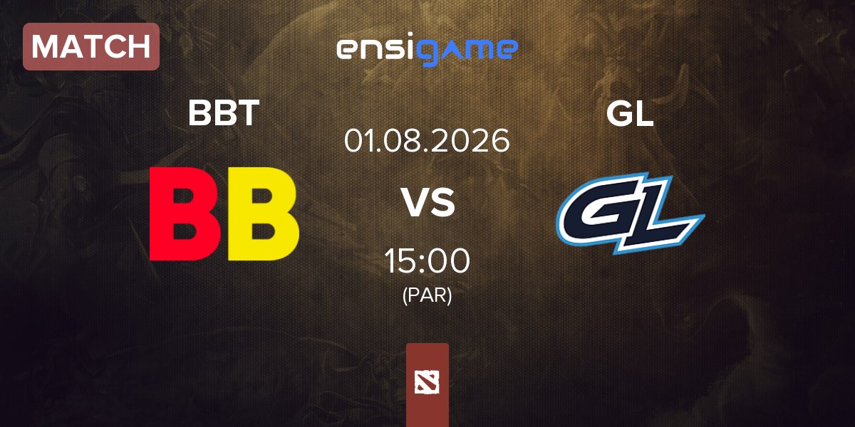 Match BetBoom Team BBT vs GamerLegion GL | 01.08
