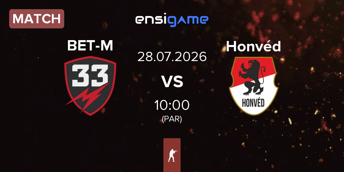 Match BET-M 33 BET-M vs Honvéd Esports Honvéd | 28.07