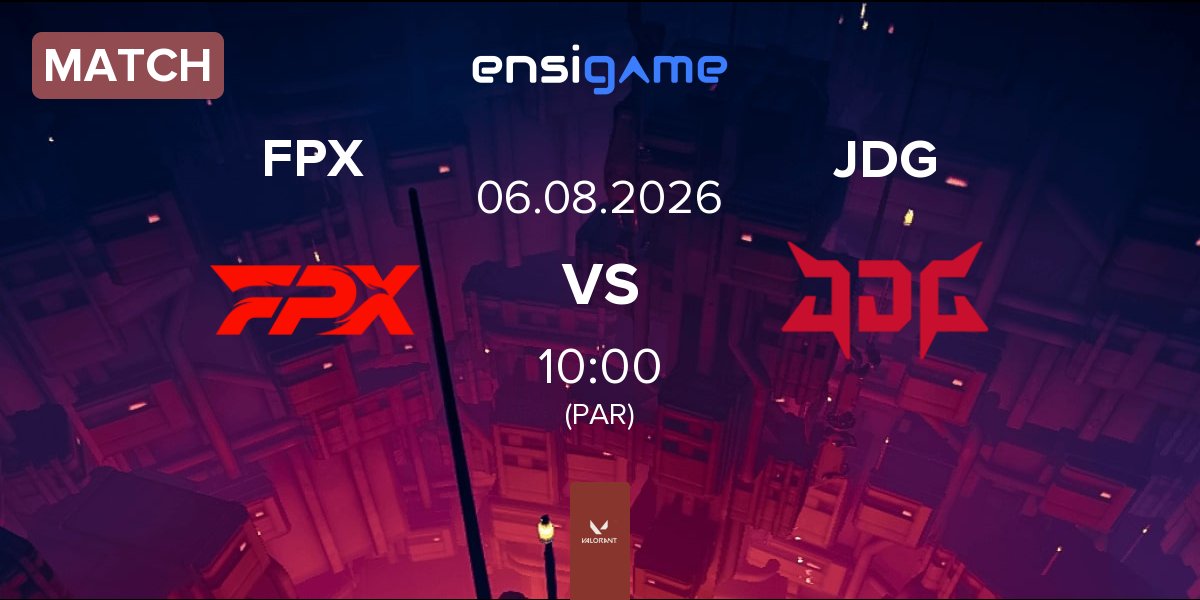 Match FunPlus Phoenix FPX vs JD Gaming JDG | 06.08