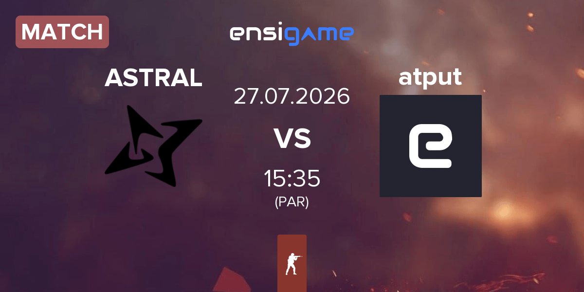 Match ASTRAL ESPORTS ASTRAL vs atputies atput | 27.07