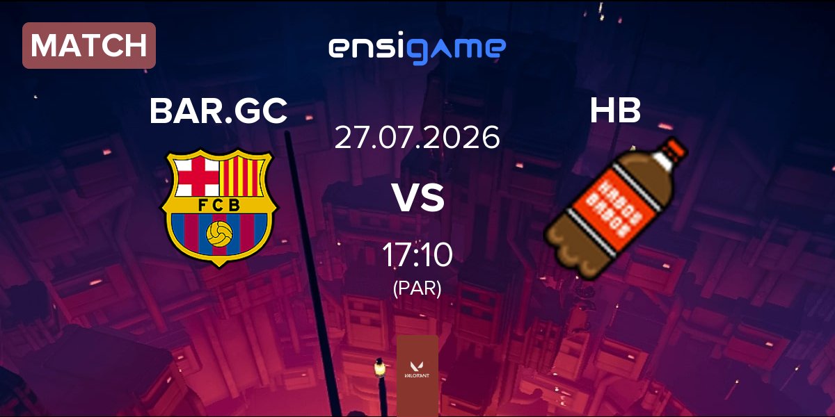 Match Barça eSports GC BAR.GC vs Habos Babos HB | 27.07
