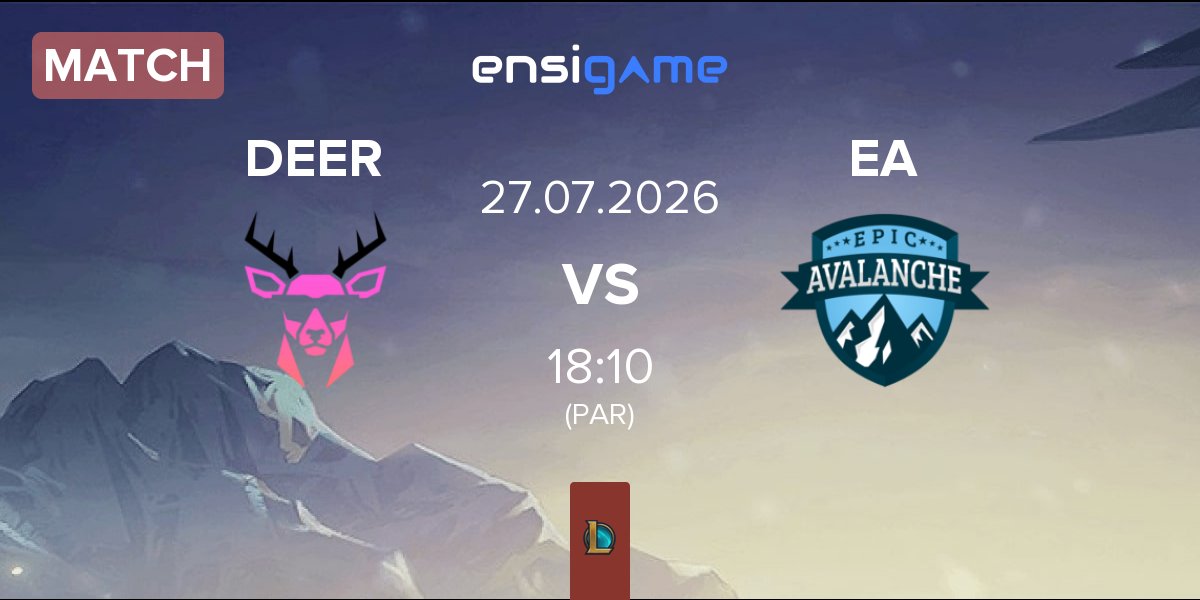 Match Deer Gaming DEER vs Epic Avalanche EA | 27.07