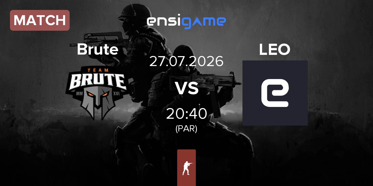 Match Brute vs LEO | 27.07