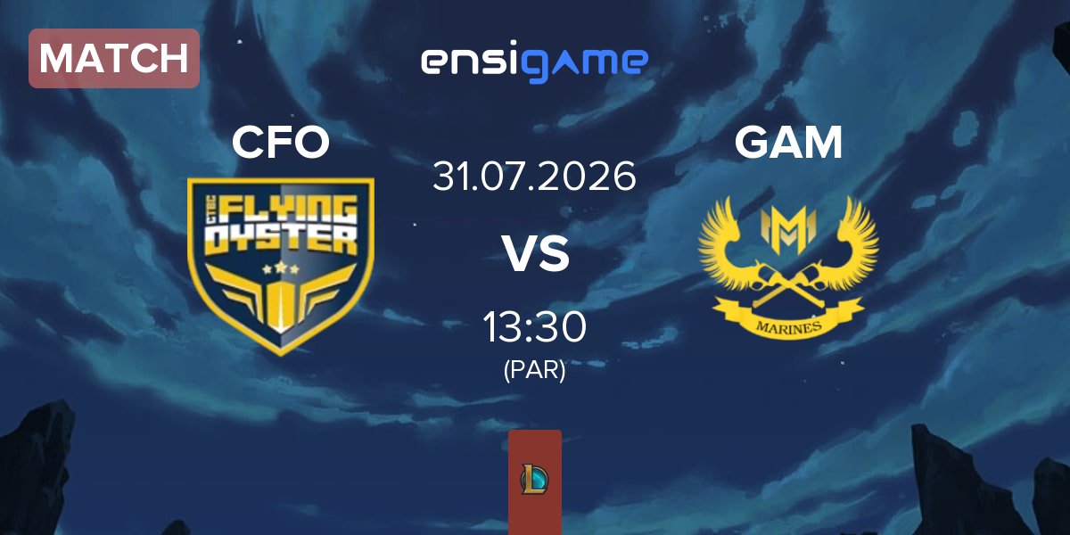 Match CTBC Flying Oyster CFO vs GAM Esports GAM | 31.07