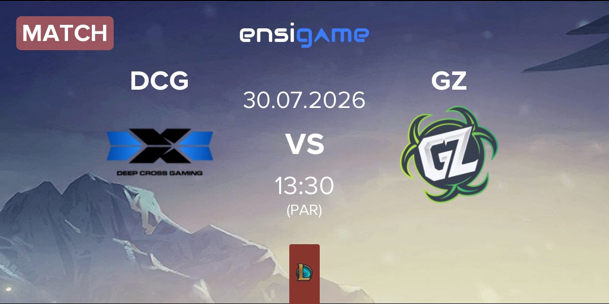 Partida Deep Cross Gaming DCG vs Ground Zero Gaming GZ | 30.07