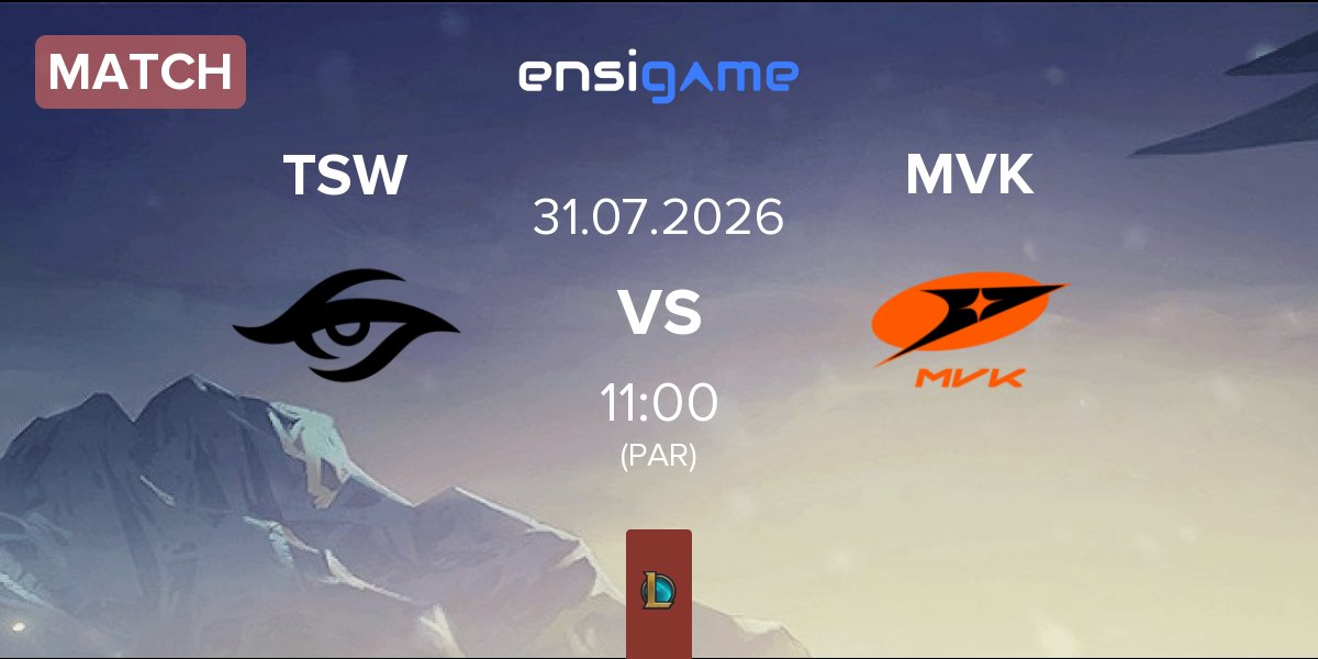 Match Team Secret Whales TSW vs MVK Esports MVK | 31.07