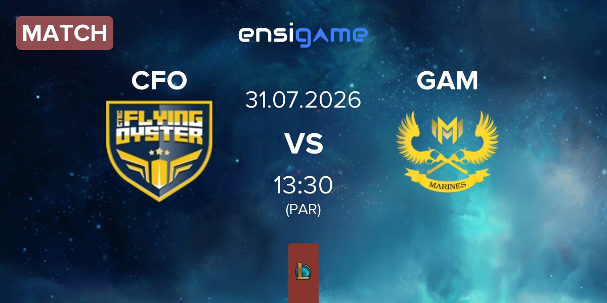 Match CTBC Flying Oyster CFO vs GAM Esports GAM | 31.07