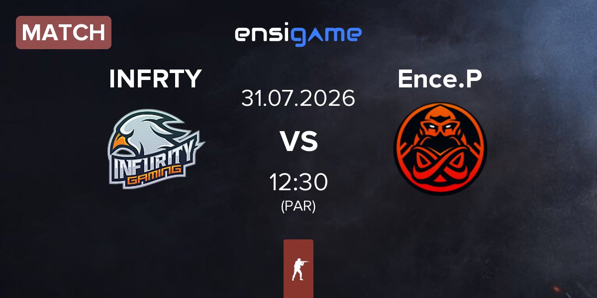 Match INFURITY INFRTY vs ENCE Prospects Ence.P | 31.07