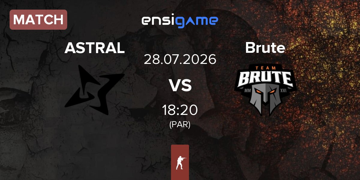 Match ASTRAL ESPORTS ASTRAL vs Brute | 28.07