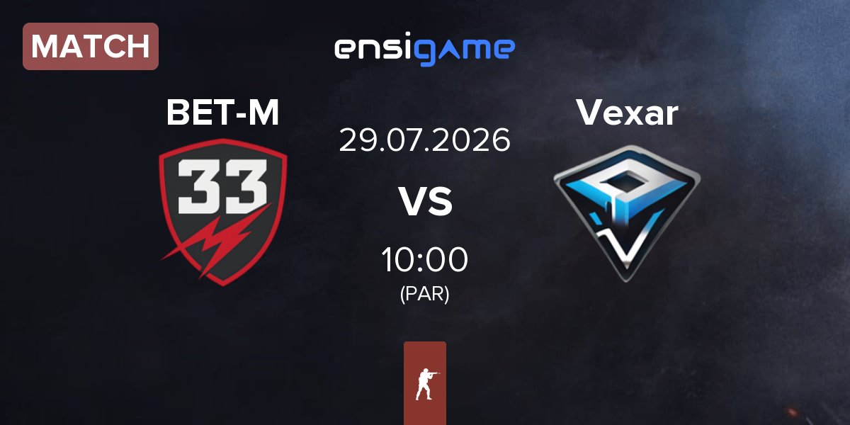 Partida BET-M 33 BET-M vs Vexar | 29.07