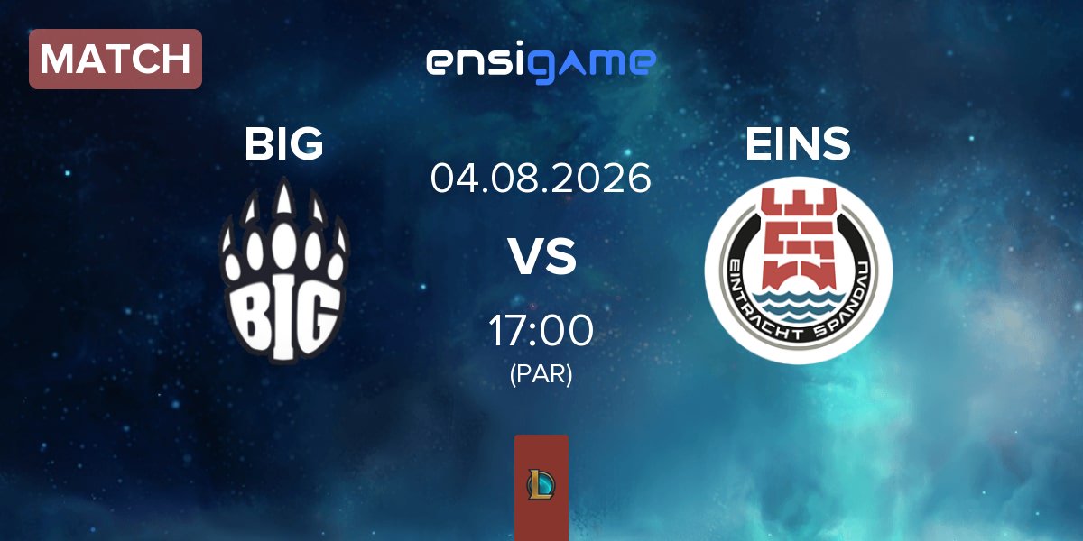 Match Berlin International Gaming BIG vs Eintracht Spandau EINS | 04.08