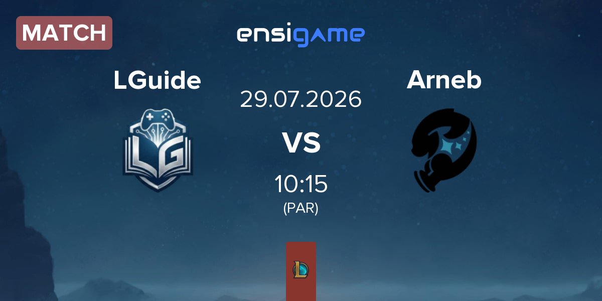 Match L Guide Gaming LGuide vs Arneb | 29.07