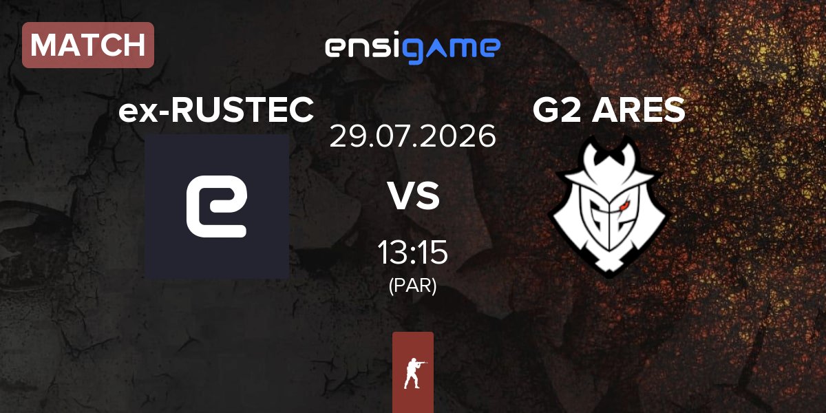 Match ex-RUSTEC vs G2 Ares G2 ARES | 29.07