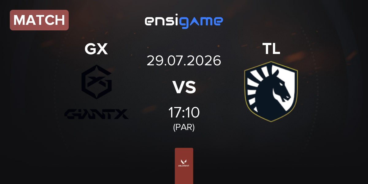 Match GIANTX GX vs Team Liquid TL | 29.07